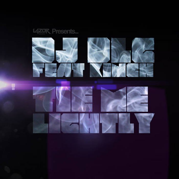 Feat. Kinch - Tie Me Lightly cover art