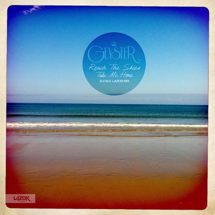 Geyster - Reach The Skies / Take Me Home cover art